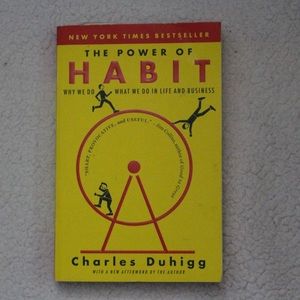 The Power of Habit by. Charles Duhigg
